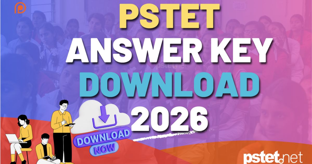 PSTET Answer Key 2026 – Download Paper 1 & Paper 2 official PDF @ pstet2025.org